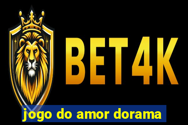 jogo do amor dorama